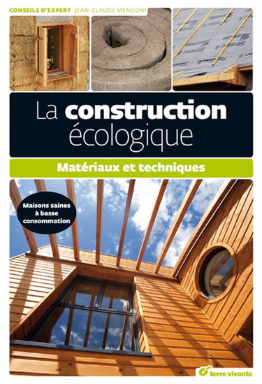 La construction écologique : matériaux et techniques