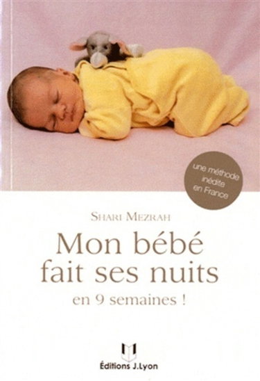 Couverture de Mon bébé fait ses nuits en 9 semaines !