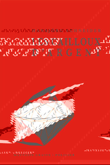 Les enquêtes du commissaire Hunkeler. Vol. 1. Les cailloux d'argent