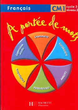 A portée de mots, CM1, cycle 3 niveau 2 : livre de l'élève