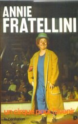 Jean monteaux interroge annie fratellini / un cirque pour l'avenir