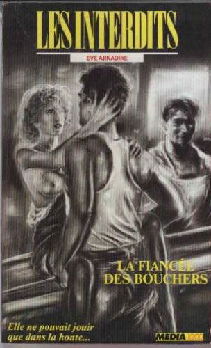 Les interdits n°39 : la fiancee des bouchers