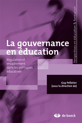 La gouvernance en éducation : régulation et encadrement dans les politiques éducatives