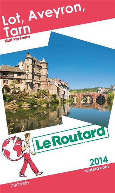 Couverture de Lot, Aveyron, Tarn : Midi-Pyrénées : 2014 par Philippe Gloaguen