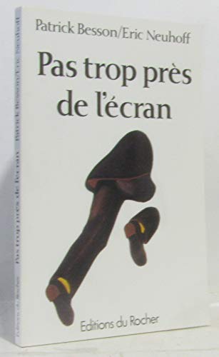 Pas trop près de l'écran