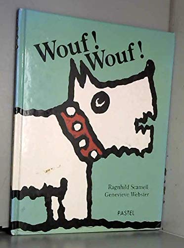 Wouf ! wouf !