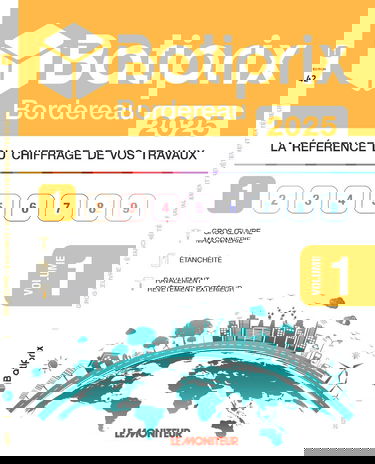 Batiprix Bordereau 2025 - Volume 1 : Gros œuvre - Maçonnerie- Etanchéité - Ravalement - Revêtement extérieur