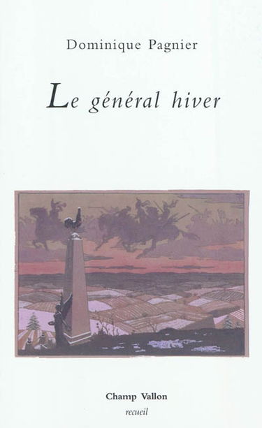 Le général hiver : poèmes