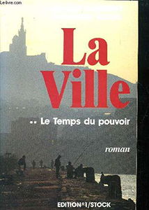 La ville - tome II : Le temps du pouvoir