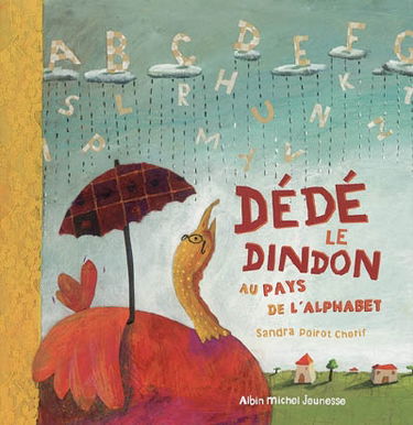 Dédé le dindon au pays de l'alphabet