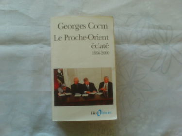 Le Proche-Orient éclaté 1956-2000