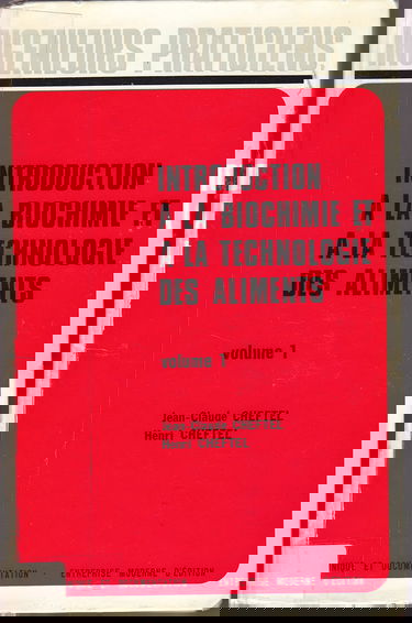 Introduction a la biochimie et a la technologie des aliments volume 1 5eme tirage