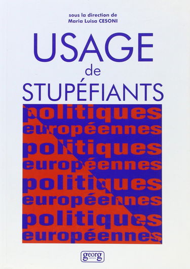 Usage de stupéfiants : politiques européennes