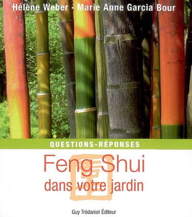 Feng shui dans votre jardin : questions-réponses