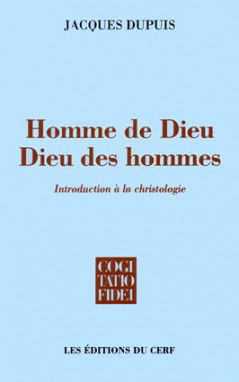 Homme de Dieu, Dieu des hommes : introduction à la christologie
