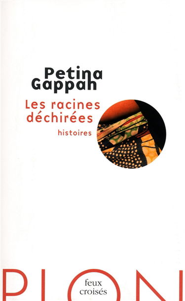 Les racines déchirées : histoires