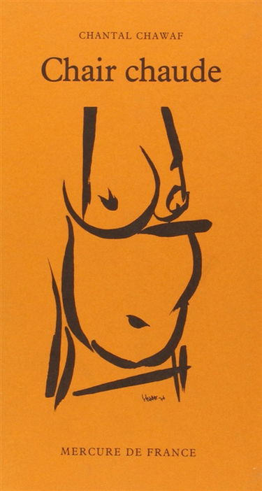 Chair chaude. L'écriture : théâtre