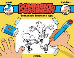 Comment dessiner ? : deviens un prince du crayon en 86 leçons