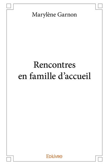 Rencontres en famille d'accueil