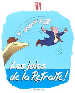 Les joies de la retraite !