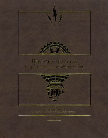 Benjamin Franklin, homme de science, homme du monde : exposition, Paris, Musée des arts et métiers, du 4 décembre 2007 au 30 mars 2008