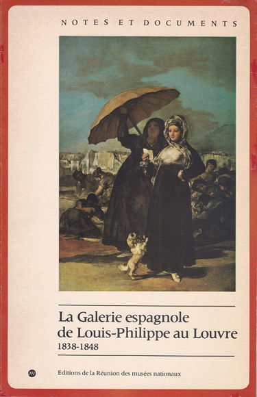 La Galerie espagnole de Louis-Philippe au Louvre, 1838-1848