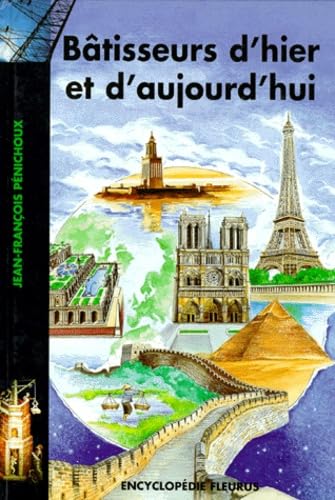 Bâtisseurs d'hier et d'aujourd'hui