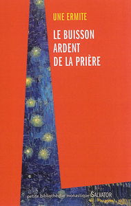 Le buisson ardent de la prière