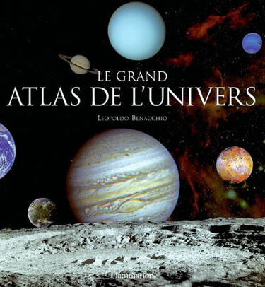 Le grand atlas de l'univers