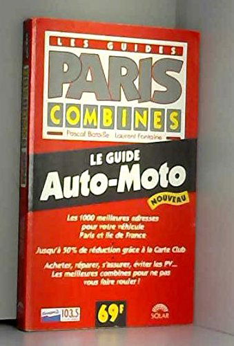 Paris combines : le guide auto-moto