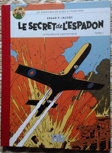 LES AVENTURES DE BLAKE ET MORTIMER. LE SECRET de L'ESPADON. LA POURSUITE FANTASTIQUE. TOME I.