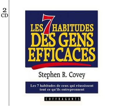 Les sept habitudes des gens efficaces (livret + 2 CD)