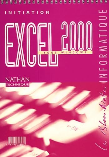 Excel 2000 Sous Windows. Intitiation