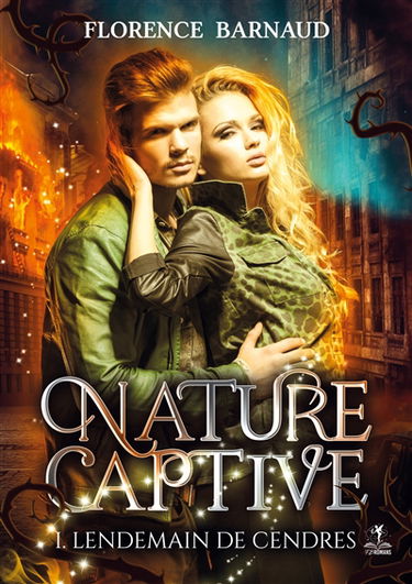 Nature Captive : Tome 1 : Lendemain de cendres