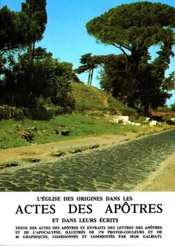L'Eglise des origines dans les Actes des Apôtres et dans leurs écrits : Avec l'aide pédagogique des volontaires de l'Association MIMEP