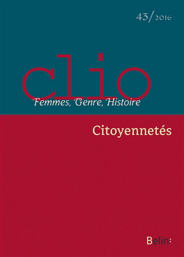 Clio : femmes, genre, histoire, n° 43. Citoyennetés