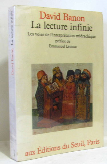 La Lecture infinie : les voies de l'interprétation midrachique