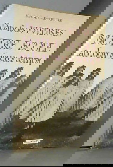 Dans les Yvelines : notre école au bon vieux temps