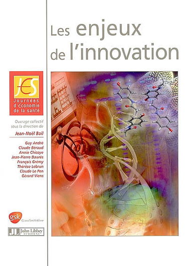 Les enjeux de l'innovation : 2e journée d'économie de la santé, Paris, 26 juin 2001