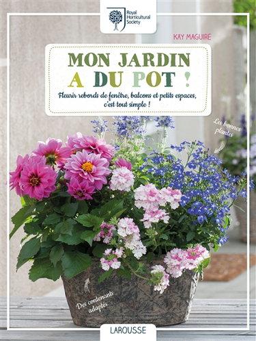 Couverture de Mon jardin a du pot ! : fleurir rebords de fenêtre, balcons et petits espaces, c'est tout simple !