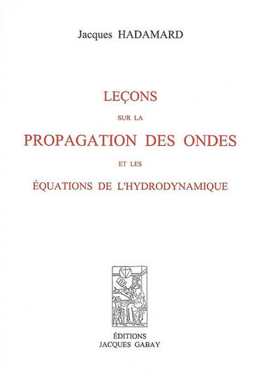 Leçons sur la propagation des ondes et les équations de l'hydrodynamique