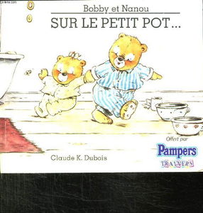 Bobby et Nanou. Vol. 3. Sur le petit pot...
