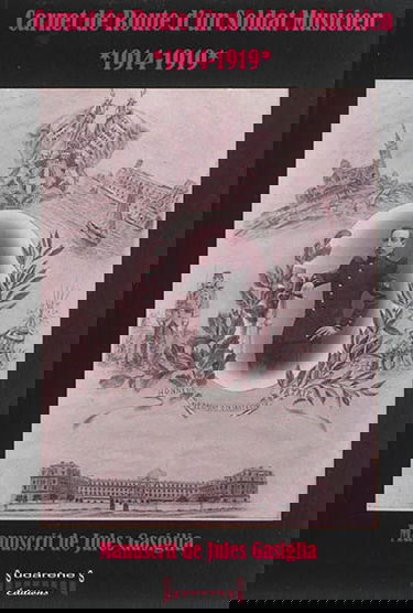 Carnet de route d'un soldat musicien : 1914-1919