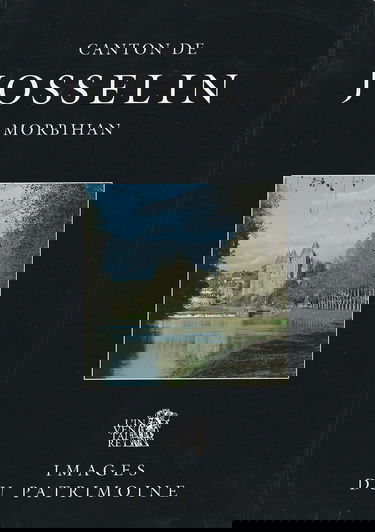 Canton de Josselin, Morbihan : Ville de Josselin, communes rurales (Images du patrimoine)