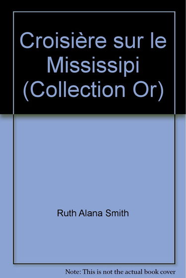 Croisière sur le Mississipi (Collection Or)