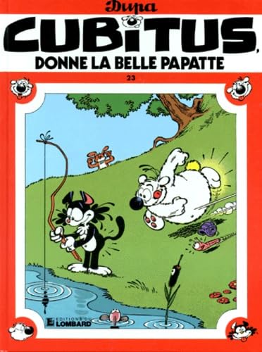 Cubitus, tome 23 : Donne la belle papatte