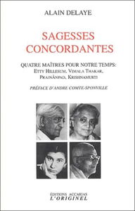 Sagesses concordantes (tome 1): Quatre maîtres pour notre temps