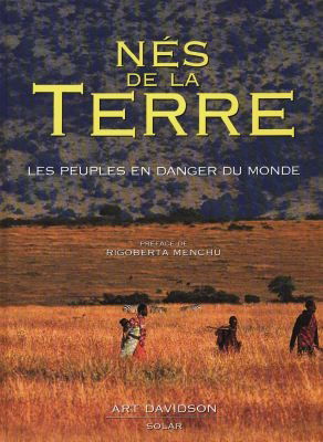 Nés de la Terre : les peuples en danger du monde