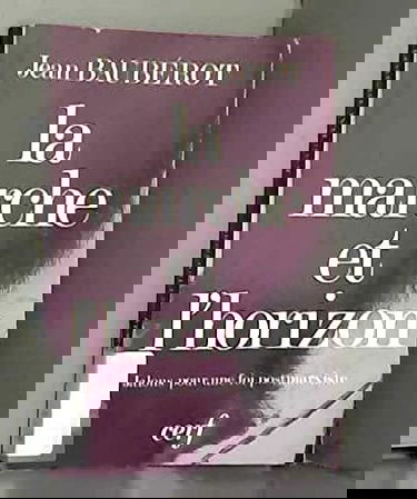 La Marche et l'horizon : Jalons pour une foi post-marxiste