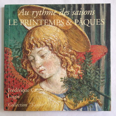 Le printemps et Pâques : au rythme des saisons